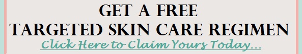 Free Targeted Skin Care Regimen