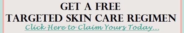 Free Targeted Skin Care Regimen