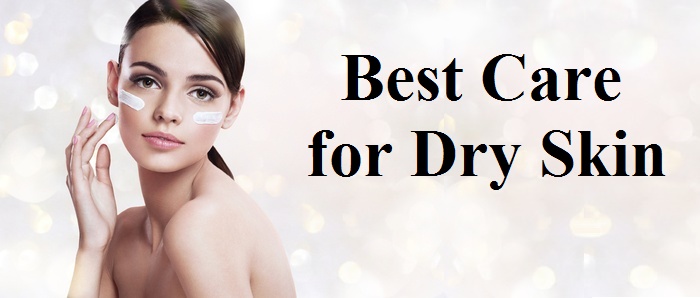 Best Care for Dry Skin