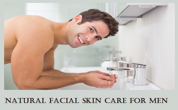 Natural Facial Skin Care for Men